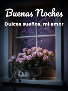 Imágenes de amor con frases de buenas noches para celular
