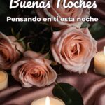 buenas noches pensando en ti esta noche