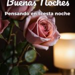 buenas noches pensando en ti esta noche