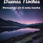 buenas noches pensando en ti esta noche