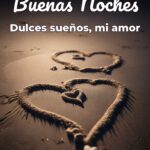 buenas noches dulces sueños, mi amor