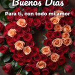 buenos días para ti, con todo mi amor