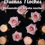 buenas noches pensando en ti esta noche