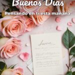buenos días pensando en ti esta mañana