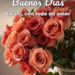 buenos días para ti, con todo mi amor