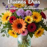 buenos días que tengas un día maravilloso