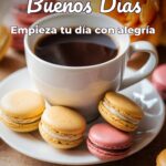 buenos días empieza tu día con alegría
