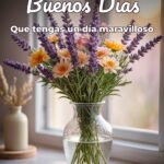 buenos días que tengas un día maravilloso