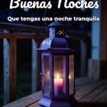 buenas noches que tengas una noche tranquila