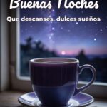 buenas noches que descanses, dulces sueños