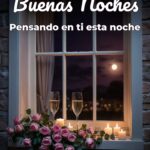 buenas noches pensando en ti esta noche
