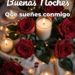 buenas noches que sueñes conmigo