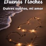 buenas noches dulces sueños, mi amor
