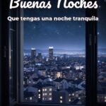 buenas noches que tengas una noche tranquila