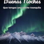 buenas noches que tengas una noche tranquila
