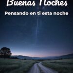 buenas noches pensando en ti esta noche