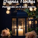 buenas noches pensando en ti esta noche