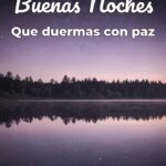 buenas noches que duermas con paz