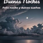 buenas noches feliz noche y dulces sueños