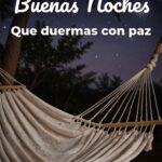 buenas noches que duermas con paz