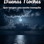 buenas noches que tengas una noche tranquila