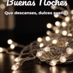 buenas noches que descanses, dulces sueños