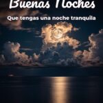 buenas noches que tengas una noche tranquila