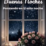 buenas noches pensando en ti esta noche