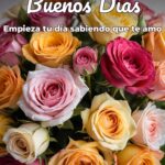 buenos días empieza tu día sabiendo que te amo