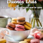 buenos días empieza tu día sabiendo que te amo