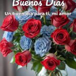buenos días un buen día para ti, mi amor