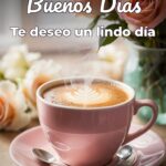 buenos días te deseo un lindo día
