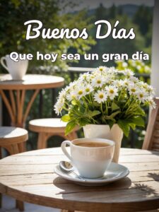Imágenes de buenos días con frases bonitas para celular
