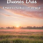 buenos días empieza tu día con alegría
