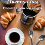 buenos días empieza tu día con alegría