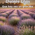 buenos días que hoy sea un gran día