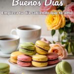 buenos días empieza tu día sabiendo que te amo