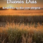 buenos días empieza tu día con alegría