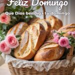 feliz domingo que dios bendiga tu domingo