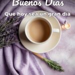 buenos días que hoy sea un gran día