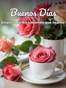 imágenes de buenos días feliz para mi amor