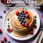 buenos días que tengas un día maravilloso