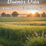 buenos días empieza tu día con alegría