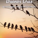 buenos días que tengas un día maravilloso