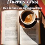 buenos días que tengas un día maravilloso