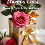 buenos días para ti, con todo mi amor