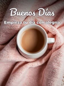 imágenes de buenos días para para WhatsApp