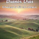 buenos días empieza tu día con alegría