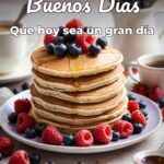buenos días que hoy sea un gran día