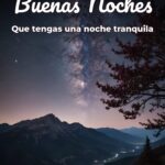 buenas noches que tengas una noche tranquila